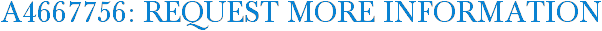 A4667756: Request More Information