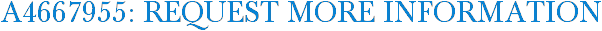 A4667955: Request More Information