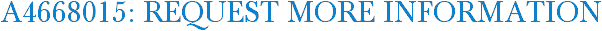 A4668015: Request More Information