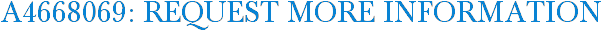 A4668069: Request More Information