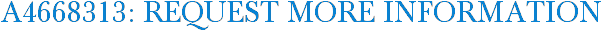 A4668313: Request More Information