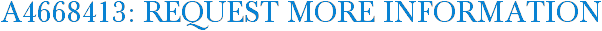 A4668413: Request More Information
