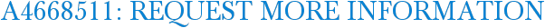 A4668511: Request More Information