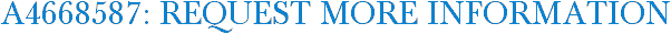 A4668587: Request More Information