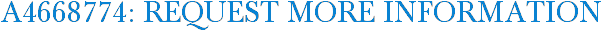 A4668774: Request More Information