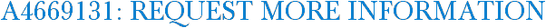 A4669131: Request More Information