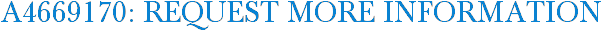 A4669170: Request More Information