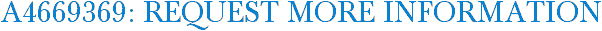 A4669369: Request More Information