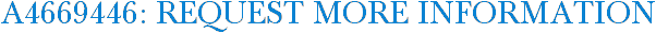 A4669446: Request More Information