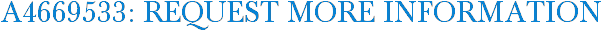A4669533: Request More Information