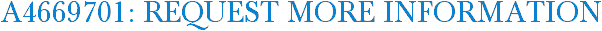 A4669701: Request More Information