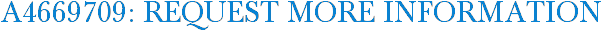 A4669709: Request More Information