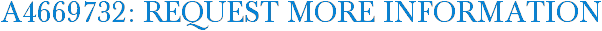 A4669732: Request More Information