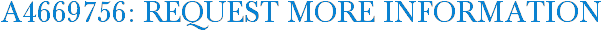 A4669756: Request More Information
