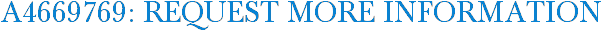 A4669769: Request More Information