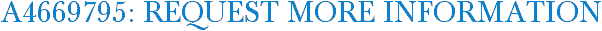A4669795: Request More Information
