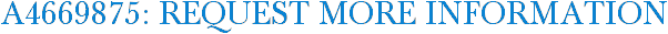 A4669875: Request More Information