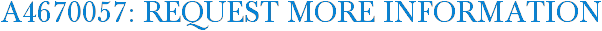 A4670057: Request More Information