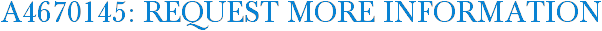 A4670145: Request More Information