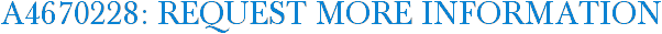A4670228: Request More Information