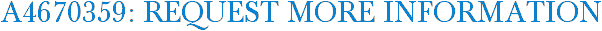 A4670359: Request More Information