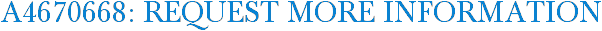 A4670668: Request More Information