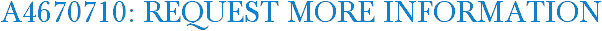 A4670710: Request More Information
