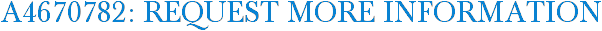 A4670782: Request More Information