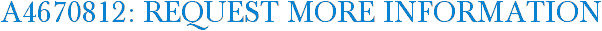 A4670812: Request More Information