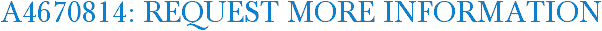A4670814: Request More Information
