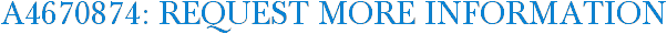 A4670874: Request More Information