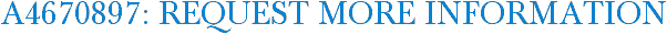 A4670897: Request More Information