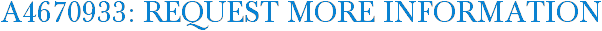 A4670933: Request More Information