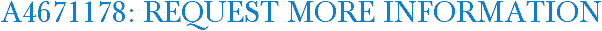 A4671178: Request More Information