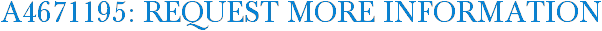 A4671195: Request More Information