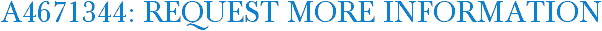 A4671344: Request More Information
