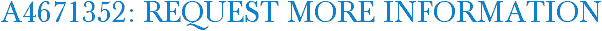 A4671352: Request More Information