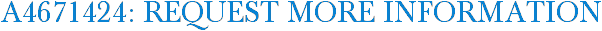 A4671424: Request More Information