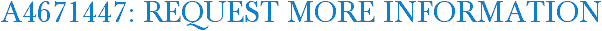 A4671447: Request More Information