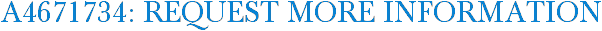 A4671734: Request More Information