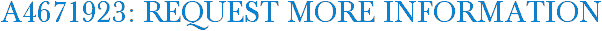 A4671923: Request More Information