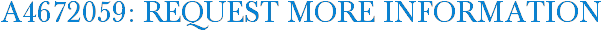 A4672059: Request More Information