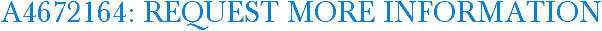 A4672164: Request More Information