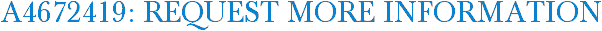 A4672419: Request More Information