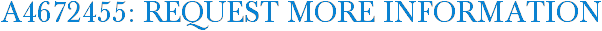 A4672455: Request More Information