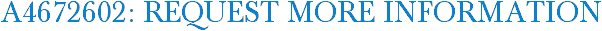 A4672602: Request More Information