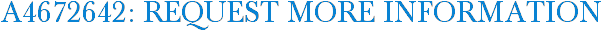 A4672642: Request More Information