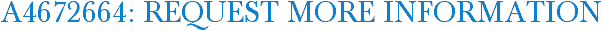 A4672664: Request More Information