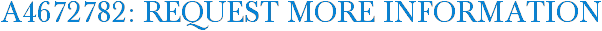 A4672782: Request More Information