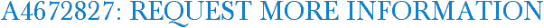 A4672827: Request More Information